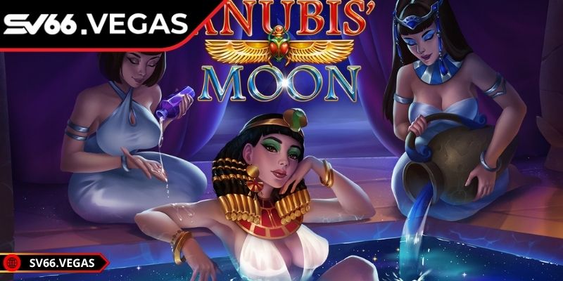 Anubis Moon SV66 mô phỏng không gian cổ đại