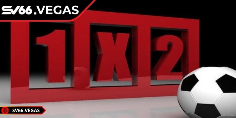 Định nghĩa kèo 1x2 tại sân chơi