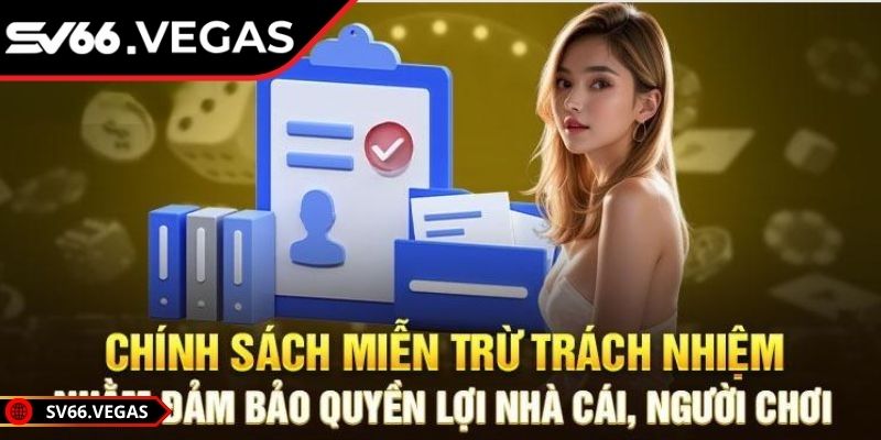 Chính sách miễn trừ giúp bảo vệ pháp lý cho sân chơi
